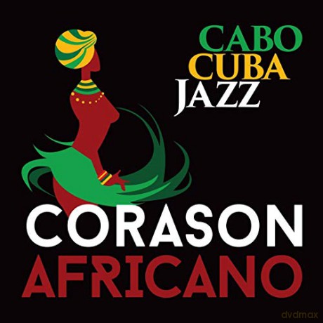 Cabocubajazz: Corason Africano [CD]