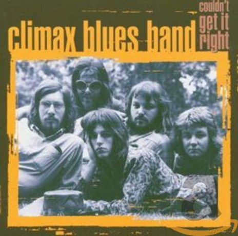 Climax Blues Band: Couldn't Get It Right [CD]