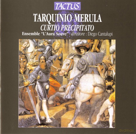 Tarquinio Merula: Curtio Precipitato [CD]
