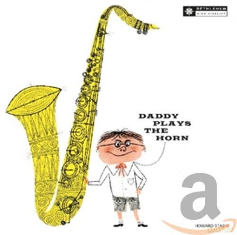 Dexter Gordon: Daddy Plays The Horn [CD]