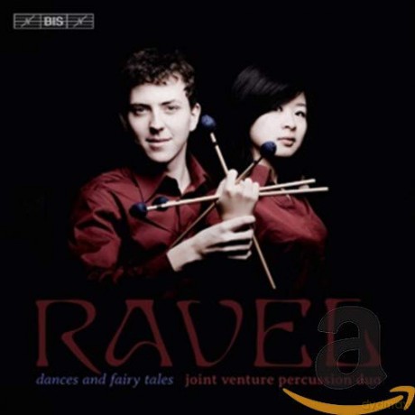 Maurice Ravel: Dances and Fairy Tales - Arrangements fur Marimba und Vibraphon [CD]