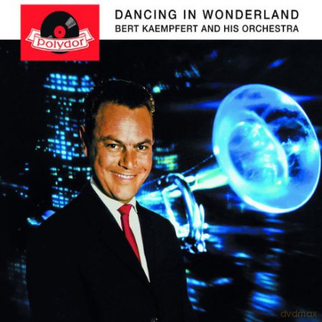 Bert Kaempfert: Dancing In Wonderland (Re-Release) [CD]