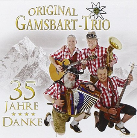 Original Gamsbart Trio: Danke - 35 Jahre [CD]