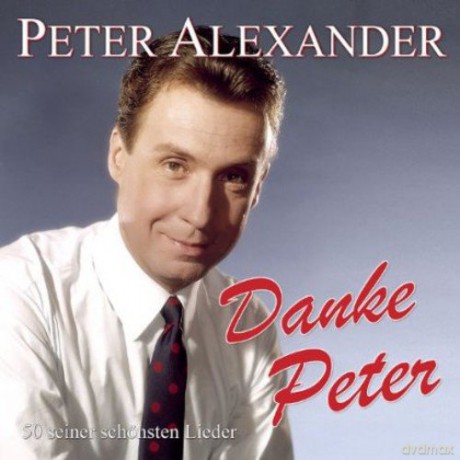 Peter Alexander: Danke Peter: 50 seiner schonsten Lieder [2CD]