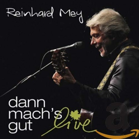Reinhard Mey: Dann mach's gut: Live [2CD]