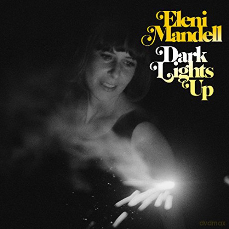 Eleni Mandell: Dark Lights Up [CD]