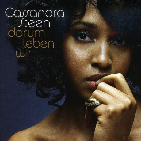 Cassandra Steen: Darum leben wir [CD]