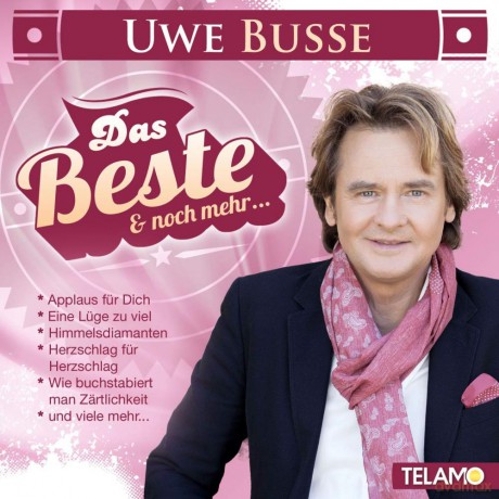Uwe Busse: Das Beste und noch mehr... [CD]