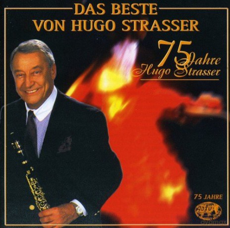 Hugo Strasser: Das Beste von Hugo Strasser - 75 Jahre [CD]