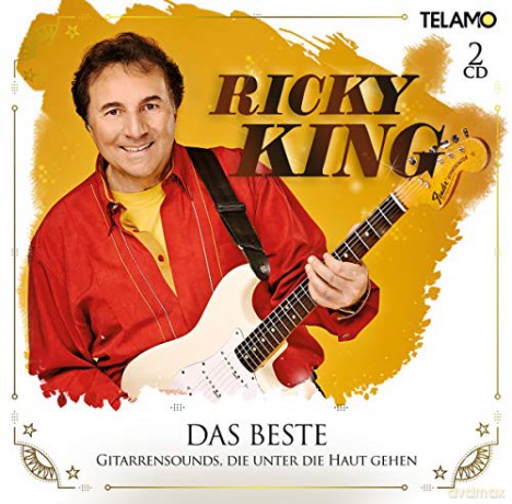 Ricky King: Das Beste: Gitarrensounds, die unter die Haut gehen [2CD]