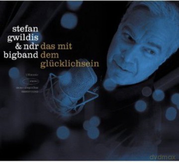 Stefan Gwildis: Das mit dem Glucklichsein [CD]