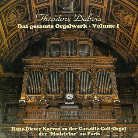 Theodore Dubois: Das Orgelwerk I [CD]