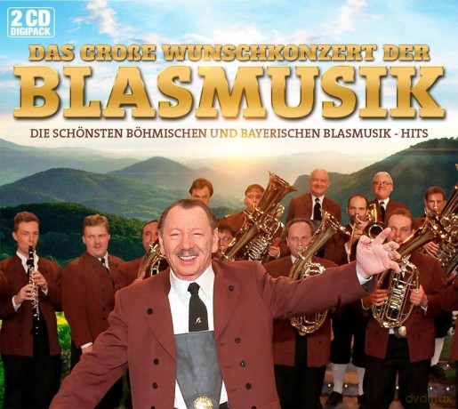 Das Wunschkonzert der Blasmusik [CD]