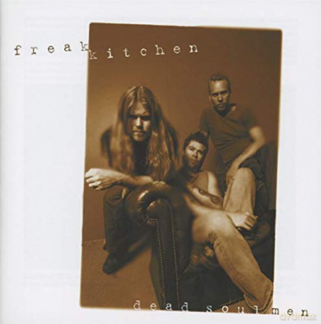 Freak Kitchen: Dead Soul Men [CD]