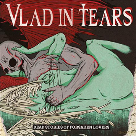 Vlad In Tears: Dead Stories Of Forsaken Lovers [CD]