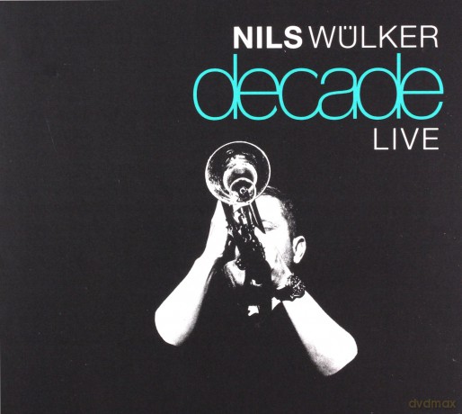 Nils Wulker: Decade Live [CD]