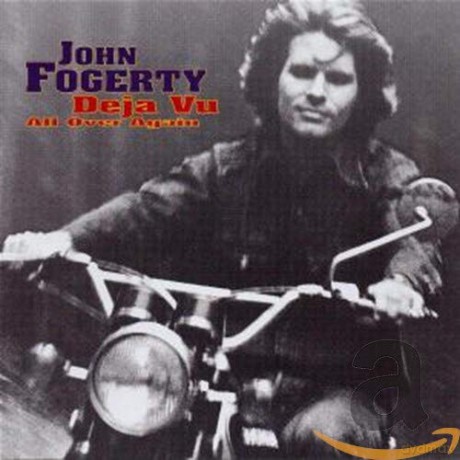 John Fogerty: Deja Vu All Over Again [CD]