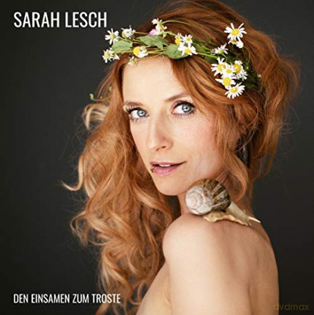 Sarah Lesch: Den Einsamen zum Troste [CD]