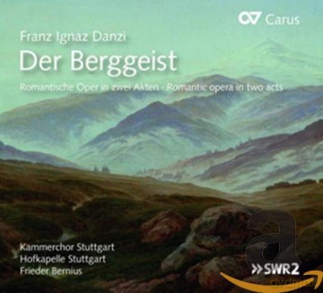 Franz Danzi: Der Berggeist (oder: Schicksal und Treue) [CD]