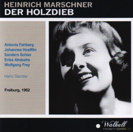 Heinrich August Marschner: Der Holzdieb [CD]