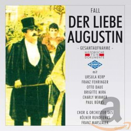 Leo Fall: Der liebe Augustin [2CD]