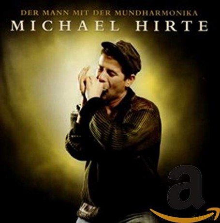 Michael Hirte: Der Mann mit der Mundharmonika [CD]