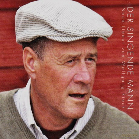 Wolfgang Rieck: Der singende Mann [CD]