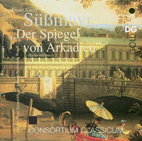 Franz Xaver Sussmayr: Der Spiegel von Arkadien (Harmoniemusik) [CD]