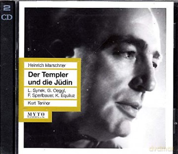 Heinrich August Marschner: Der Templer und die Judin [CD]