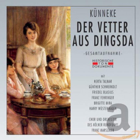 Eduard Kunneke: Der Vetter aus Dingsda [2CD]