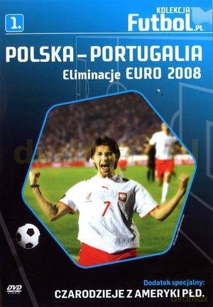 Polska-Portugalia: Eliminacje EURO 2008 (Futbol.pl) [DVD]