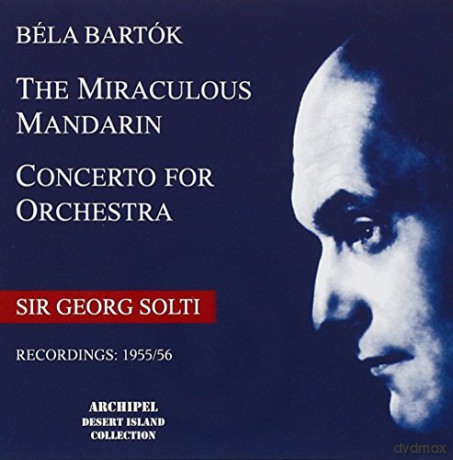 Bela Bartok: Der wunderbare Mandarin [CD]
