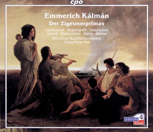 Emmerich Kalman: Der Zigeunerprimas [CD]