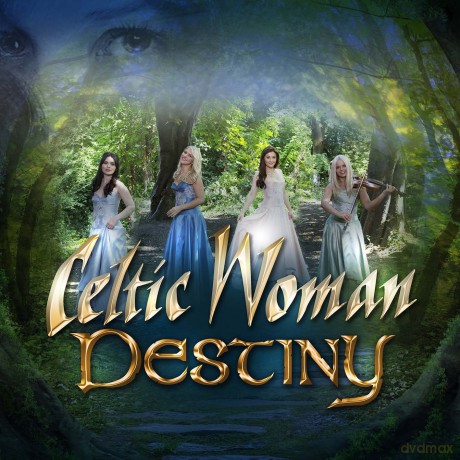 Celtic Woman: Destiny [CD]