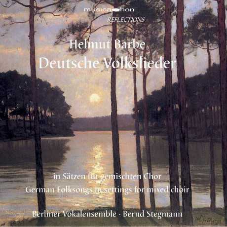 Helmut Barbe: Deutsche Volkslieder fur gemischten Chor [CD]