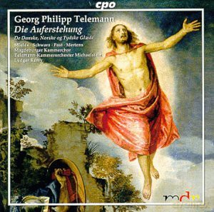 Georg Philipp Telemann: Die Auferstehung TWV 6:7 (Oratorium, 1761) [CD]