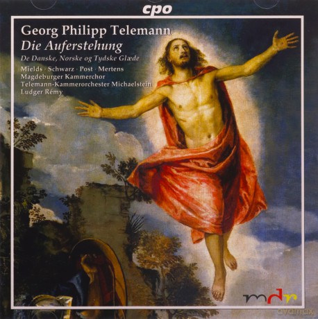 Georg Philipp Telemann: Die Auferstehung TWV 6:7 (Oratorium, 1761) [CD]