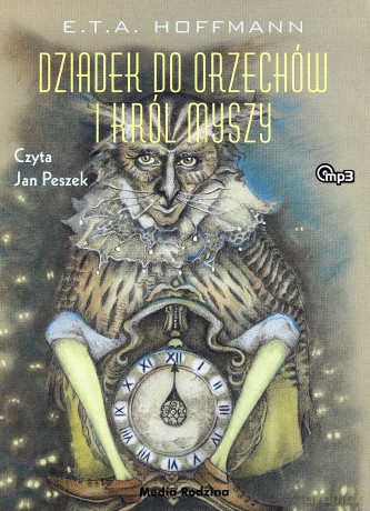 Dziadek do orzechów i Król Myszy - E.T.A. Hoffmann (digipack) [AUDIOBOOK] [CD-MP3]
