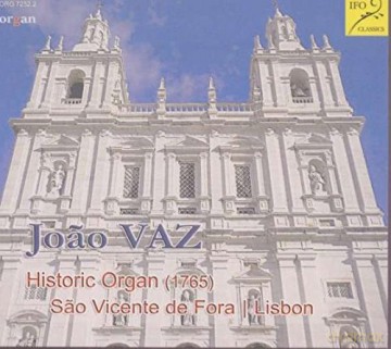 Die historische Orgel Sao Vicente de Fora Lissabon [CD]