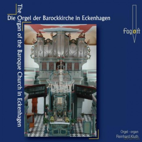 Die J.Ch.Kleine-Orgel der Barockkirche in Eckenhagen [CD]