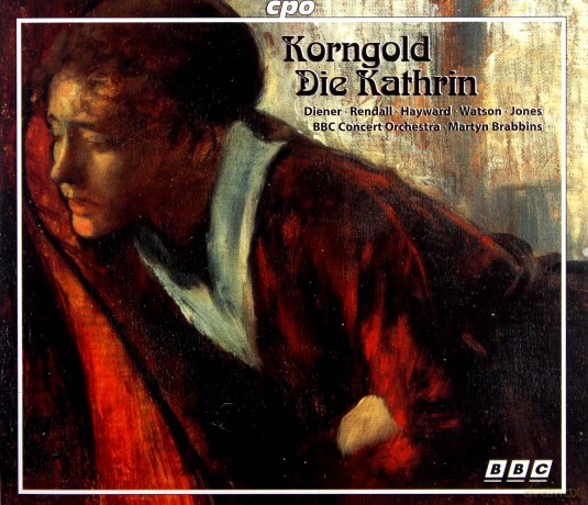 Erich Wolfgang Korngold: Die Kathrin [3CD]