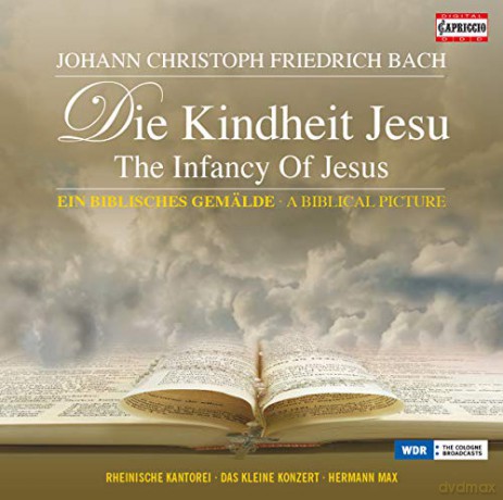 Johann Christoph Friedrich Bach: Die Kindheit Jesu [CD]