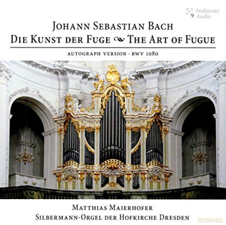 Johann Sebastian Bach: Die Kunst der Fuge BWV 1080 fur Orgel [CD]