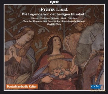 Franz Liszt: Die Legende von der heiligen Elisabeth [2CD]