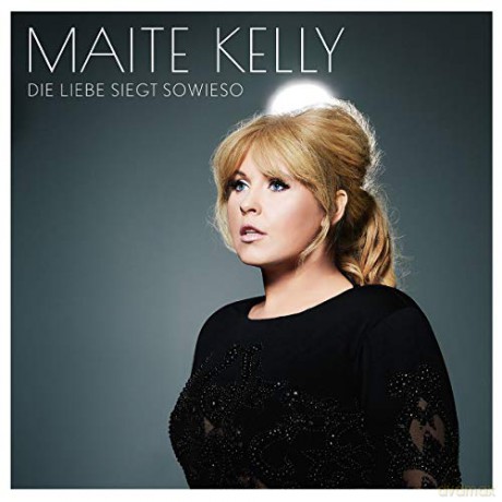 Maite Kelly: Die Liebe siegt sowieso [CD]