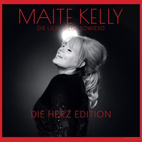 Maite Kelly: Die Liebe siegt sowieso (Die Herz) [CD]