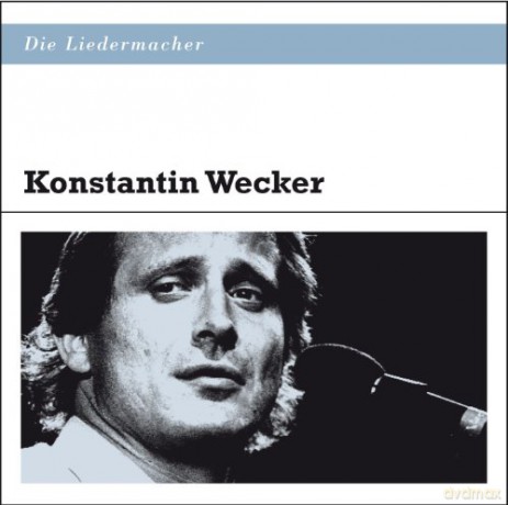 Konstantin Wecker: Die Liedermacher: Konstantin Wecker [CD]
