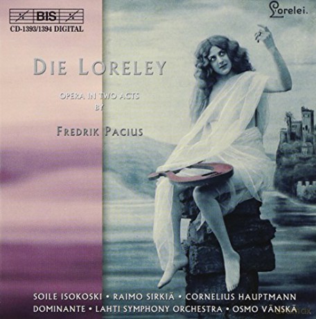 Fredrik Pacius: Die Loreley (Oper in deutscher Sprache) [2CD]
