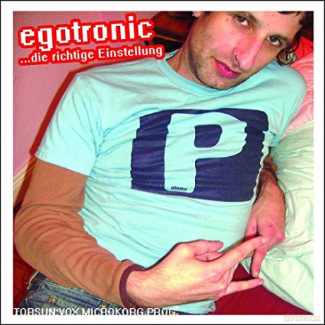 Egotronic: Die richtige Einstellung [CD]