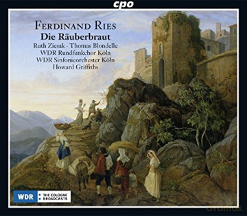 Ferdinand Ries: Die Rssuberbraut op.156 [2CD]